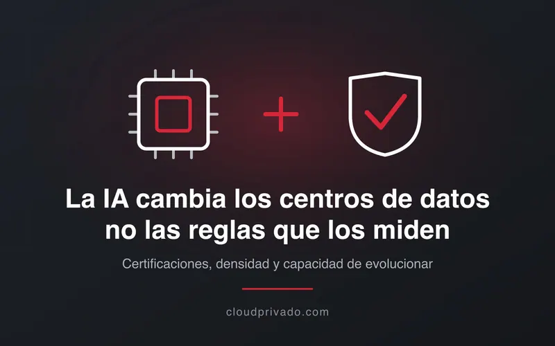 Imagen de portada del artículo «La IA está cambiando los centros de datos, pero no las reglas que garantizan su fiabilidad»